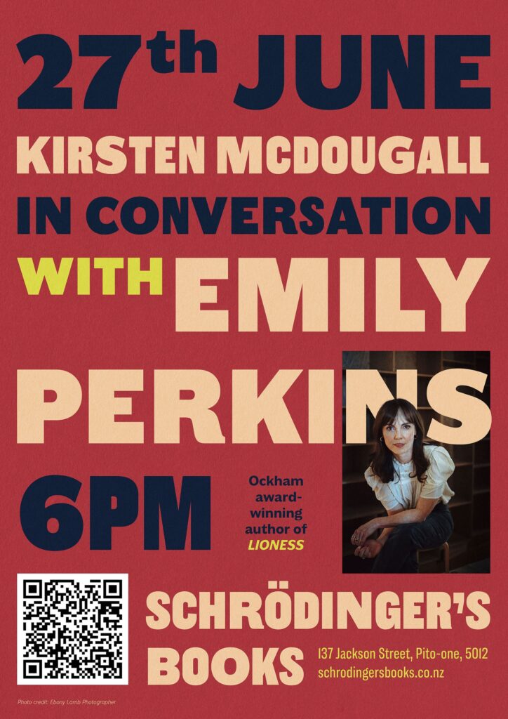 Poster design. Bold sans-serif text in blue, cream and yellow over a red background. Some text is obscured by a photograph of the author Emily Perkins.

Caption: Emily Perkins in conversation with Kirsten McDougall.