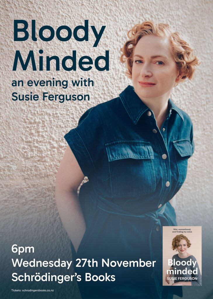 Poster design. A photograph of broadcaster Susie Ferguson in a denim jumpsuit with sans-serif text to the left of her face.

Caption: Bloody Minded, an evening with Susie Ferguson.